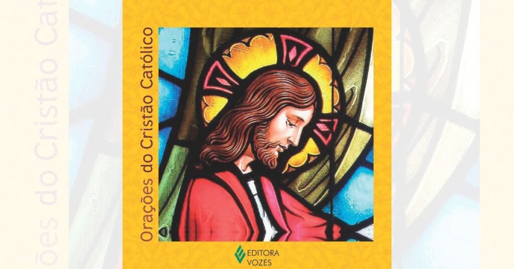 Orações do Cristão Católico
